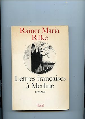 LETTRES FRANÇAISES A MERLINE 1919 - 1922