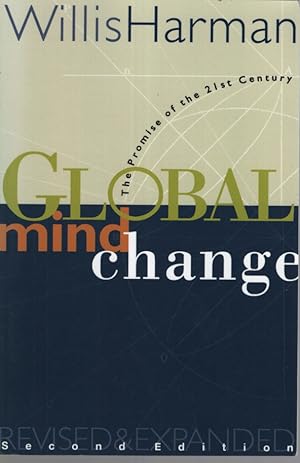 Global Mind Change: The Promise of the 21st Century