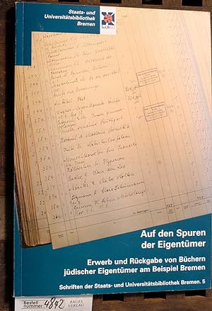 Auf den Spuren der Eigentümer Erwerb und Rückgabe von Büchern jüdischer Eigentümer am Beispiel Br...