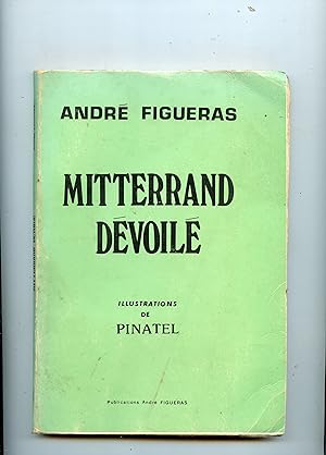 MITTERRAND DÉVOILÈ.Illustrations de PINATEL