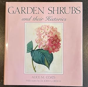 Garden Shrubs and Their Histories