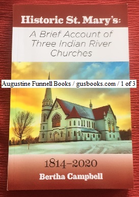 Historic St. Mary's: A Brief Account of Three Indian River Churches, 1814-2020 (signed)