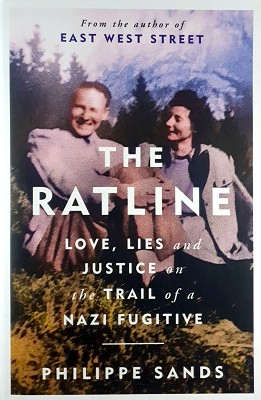 The Ratline: Love, Lies And Justice On The Trail Of A Nazi Fugitive