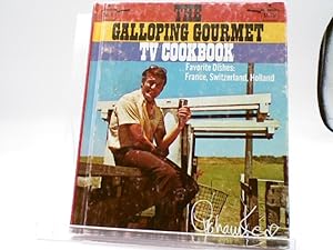 Graham Kerr's Galloping Gourmet Television Cookbook, Volume Five, Favorite Dishes: France, Switze...