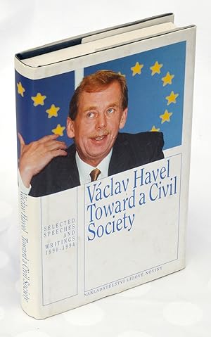 Toward a Civil Society: Selected Speeches and Writings 1990-1994