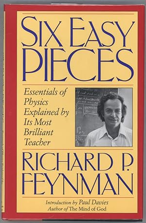 Six Easy Pieces; Essentials of Physics Explained by Its Most Brilliant Teacher