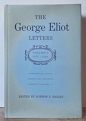The George Eliot Letters, Volume 9 / IX / Nine: 1871-1881