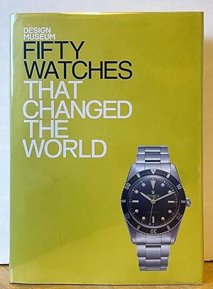 Fifty Watches that Changed the World