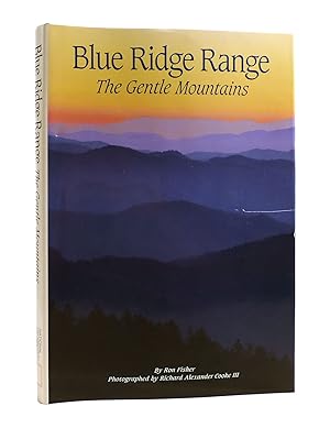 BLUE RIDGE RANGE The Gentle Mountains