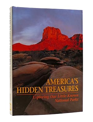 AMERICA'S HIDDEN TREASURES Exploring Our Little-Known National Parks