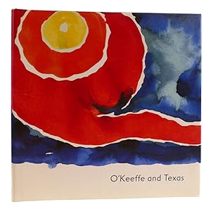 O'KEEFFE AND TEXAS