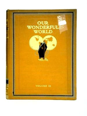 Our Wonderful World, Volume 3