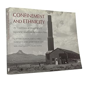 Confinement and Ethnicity: An Overview of World War II Japanese American Relocation Sites