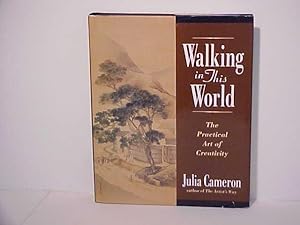 Walking in This World: The Practical Art of Creativity