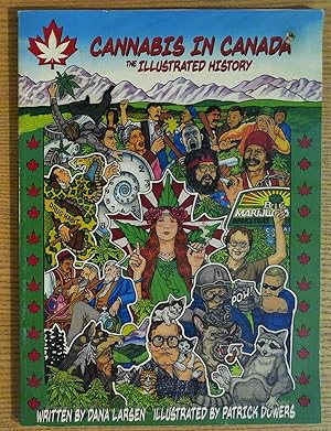 Cannabis in Canada: The Illustrated History