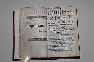 The journal or diary of a thankful Christian. Presented in some meditations upon Numb 33.2. And M...