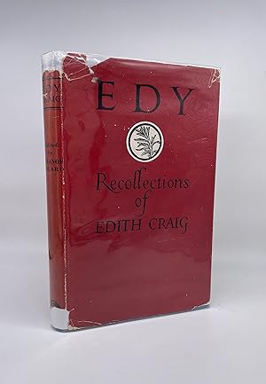 Edy: Recollections of Edith Craig. Biographical Note by Christopher St. John.