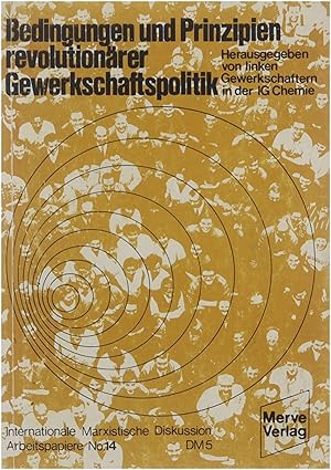 Bedingungen und Prinzipien revolutionärerGewerkschaftspolitik