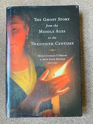 The Ghost Story from the Middle Ages to the Twentieth Century: A Ghostly Genre