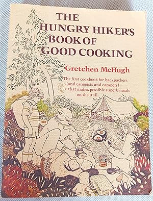 The Hungry Hiker's Book of Good Cooking