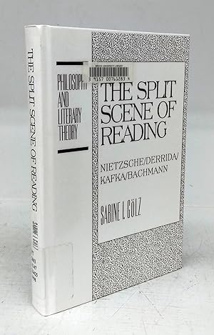 The Split Scene of Reading: Nietzsche/Derrida/Kafka/Bachmann