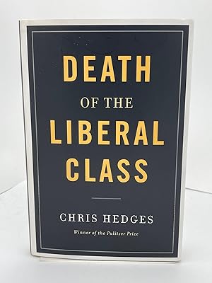 Death of the Liberal Class