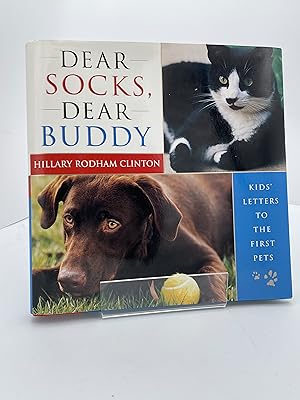 Dear Socks, Dear Buddy Kids' Letters to the First Pets