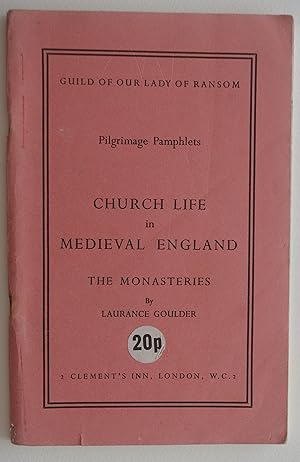 Church Life in Medieval England Part 2 The Monasteries