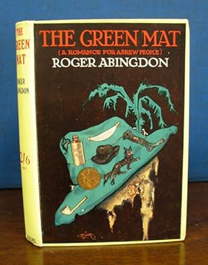 The GREEN MAT. A Romance of Askew People