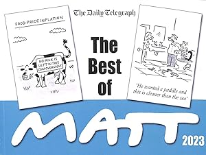 The Best of Matt 2023: A brilliantly entertaining collection from the nation?s favourite cartoonist