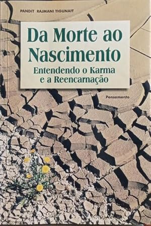 DA MORTE AO NASCIMENTO.