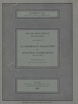The Sir John Findlay Collection : Catalogue of an Important Collection of Scientific Instruments ...
