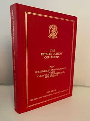 THE ESTELLE DOHENY COLLECTION PART V: PRINTED BOOKS AND MANUSCRIPTS INCLUDING EARLY PRINTING, LIT...