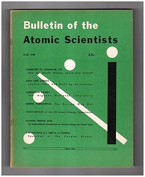 The Bulletin of the Atomic Scientists. June, 1948. Military Censorship; Loyalty Tests; Argonne Na...
