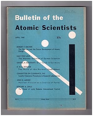 The Bulletin of the Atomic Scientists. April, 1948. Future Atomic Energy; Wartime German Scientis...