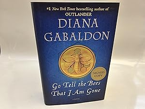 Go Tell the Bees That I Am Gone (Signed, First Edition)