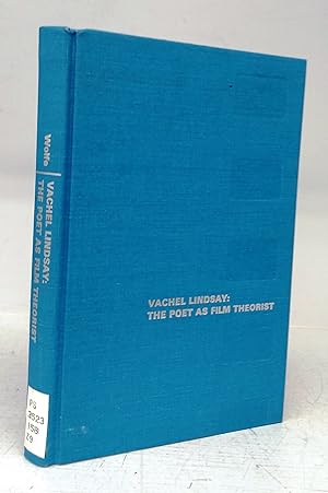 Vachel Lindsay: The Poet as Film Theorist