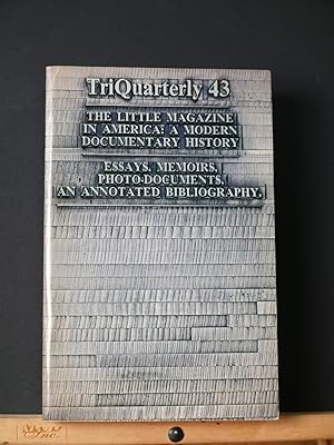 Triquarterly #43 The Little Magazine in America: a Modern Documentary History: Essays, Memoirs, P...