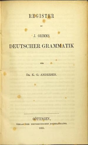Register zu J. Grimms Deutscher Grammatik, von Dr. K.G. Andresen
