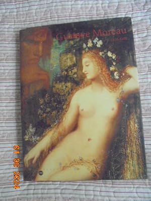 Gustave Moreau, 1826-1898 - Exposition , Paris, Galeries Nationales Du Grand Palais, 29 Septembre...