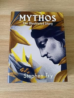 Mythos: The iIllustrated story (Signed first edition, first impression)