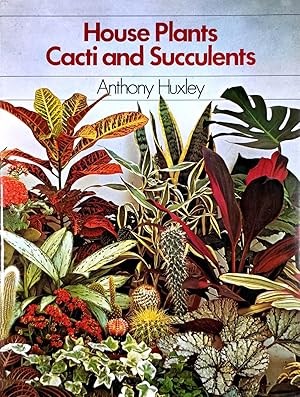House Plants, Cacti and Succulents