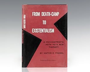 From Death-Camp To Existentialism [Man's Search For Meaning].