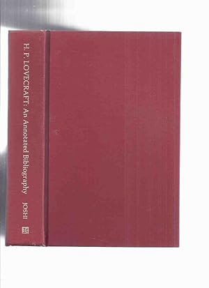 H. P . Lovecraft and Lovecraft Criticism,: An Annotated Bibliography ( Howard Phillips Lovecraft )