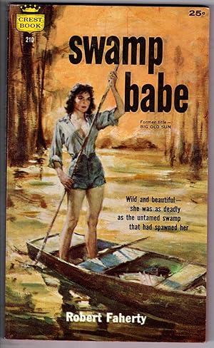 Swamp Babe Previous title "Big Old Sun"