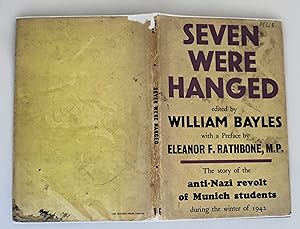 Seven were hanged : an authentic account of the student revolt in Munich University