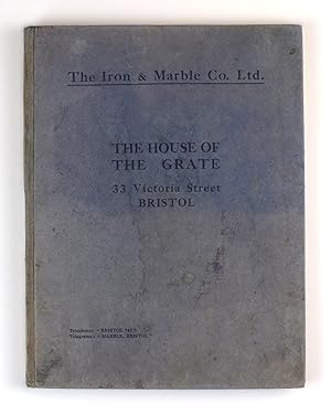 The Iron & Marble Co. Ltd. 33 Victoria Street, Bristol Catalogue of Builders' and Plumbers' Mater...