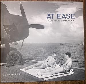 AT EASE, Navy Men of World War II. Abrams, NY, 2004, 1st. DW ($35), 4to, VG+/Fine