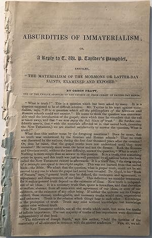 Absurdities of Immaterialism; or, A Reply to T. W. P. Taylder's Pamphlet, Entitled, "The Material...