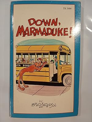 Down Marmaduke!